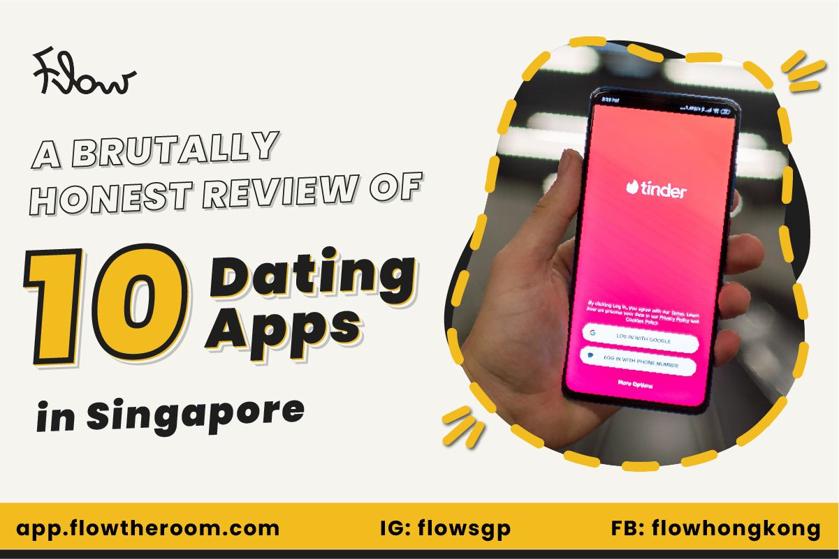 A Very Honest Review of 10 Best to Worst Dating Apps in Singapore: Where to Find Love, Sex, or a Date
