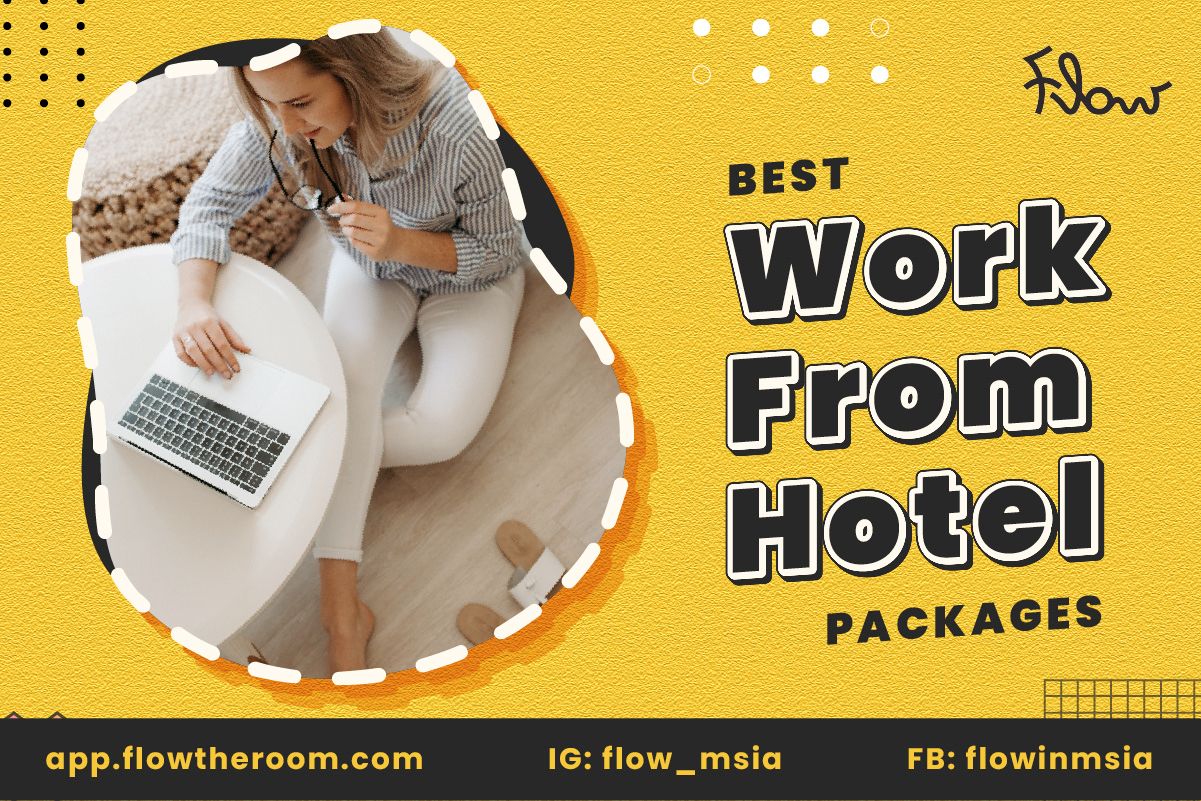 8 Budget Work From Hotel Packages: BEST WFH Deals for Slashers in KL