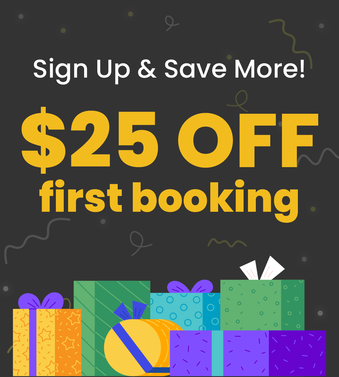 Sign up and get $25 off your first booking!