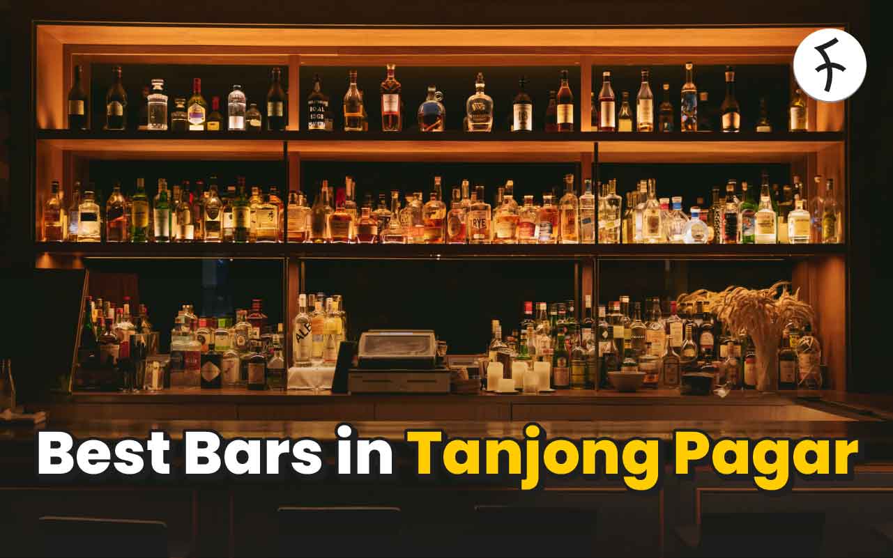 Some of the Best Bars in Tanjong Pagar [2024]: Classics & New Hangouts