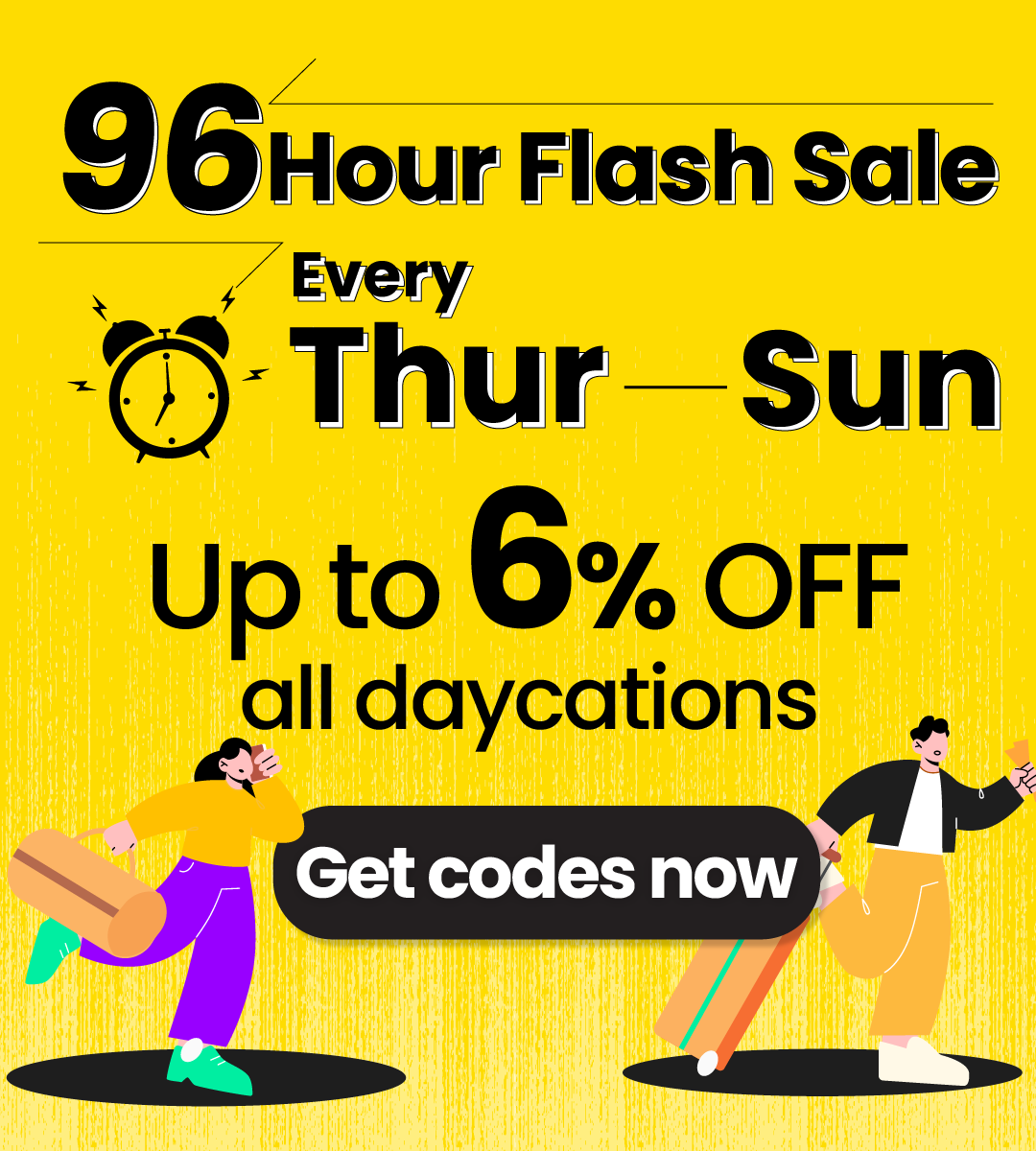 [Every Thur - Sun] 96Hrs Flash Sale - Up to 6% OFF all daycations