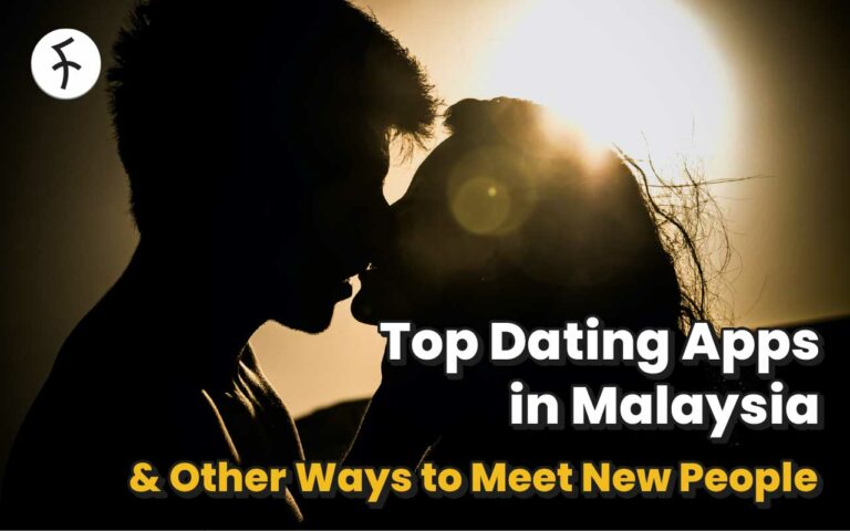 Best 8 Dating Apps in Malaysia to Find Love & Flings [2023]