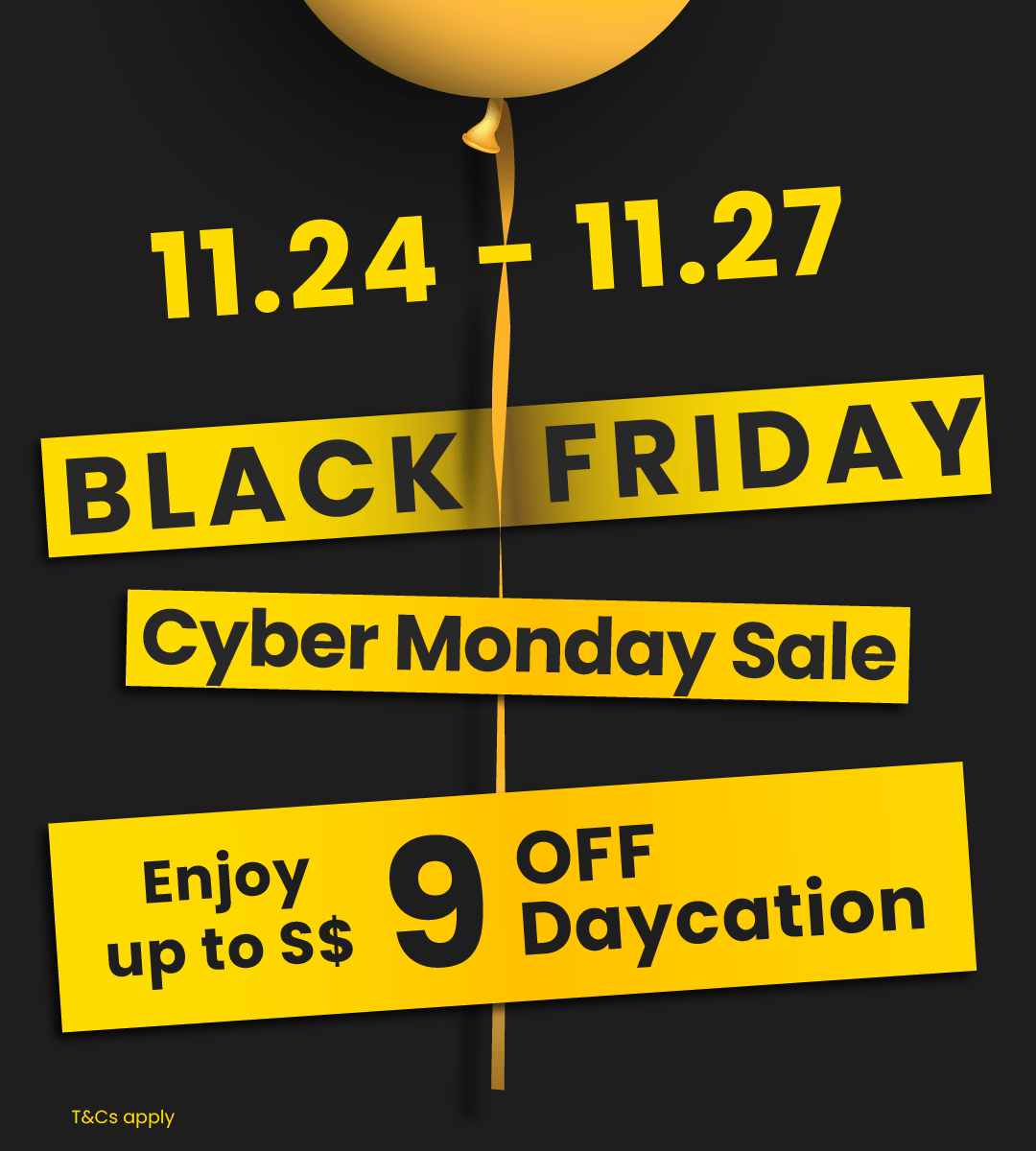 Black Friday x Cyber Monday Sale: S$9 off Daycation
