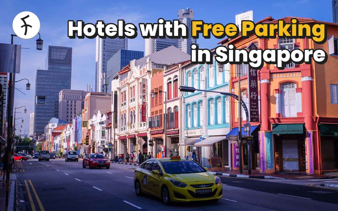 Park and Stay: Singapore's Best Hotels with Free Parking [2024 List]