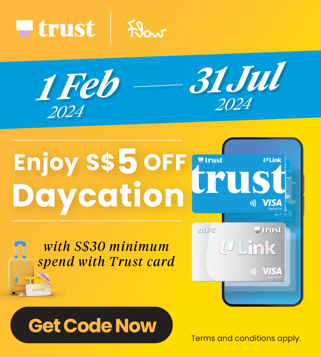Flow x Trust: S$5 OFF SG Daycation Booking