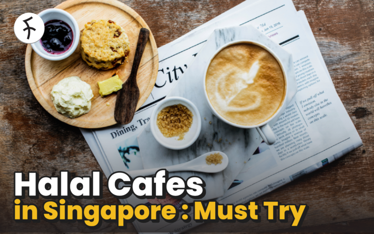 Must Try: Best 10 Halal Cafés in Singapore [2024]