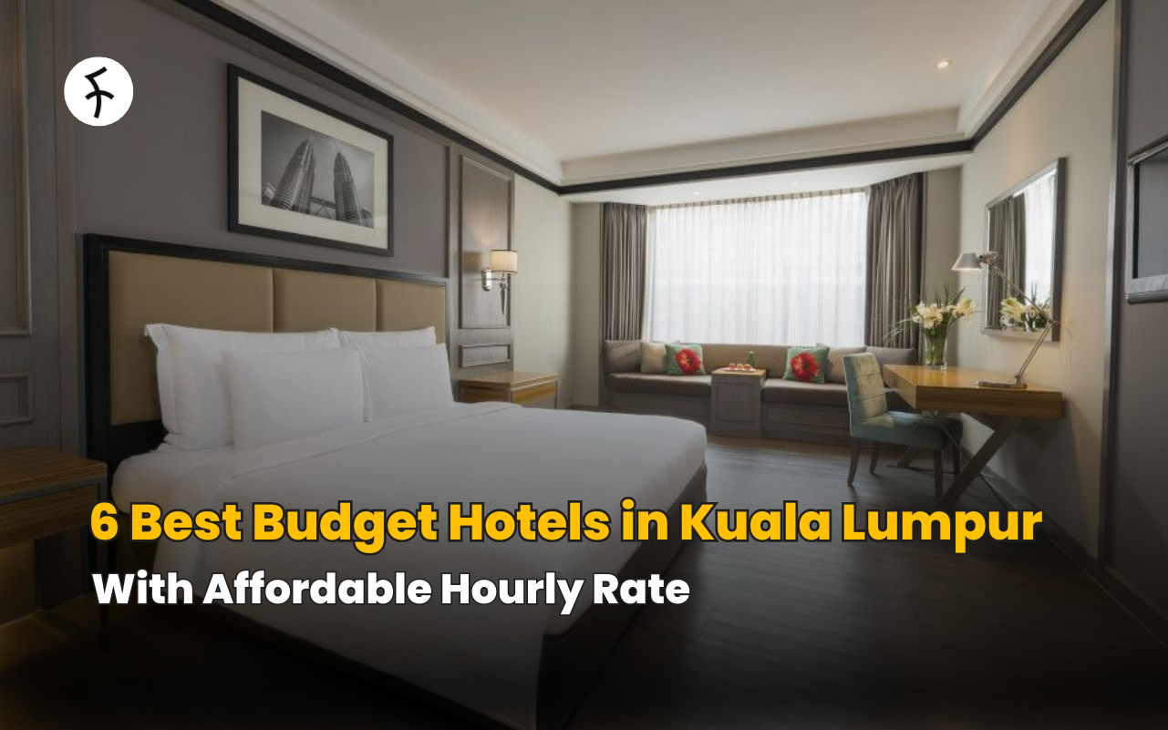 6 Best Budget Hotels in Kuala Lumpur: With Affordable Hourly Rate [2026]