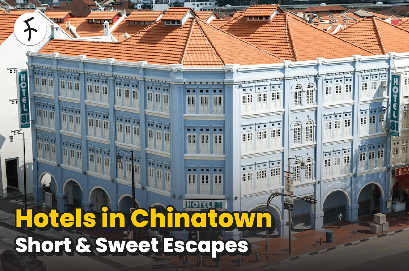 Hotels in Chinatown SG; Short Stay, Big Fun! [2025]