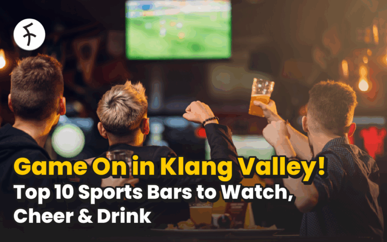 Klang Valley Sports Bars: Top 10 Spots to Cheer & Drink