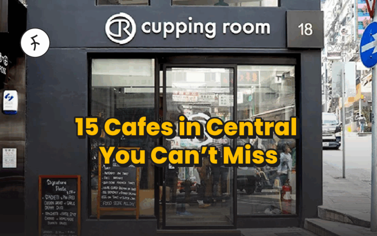 15 Cafes in Central, Hong Kong You Must Try This Year