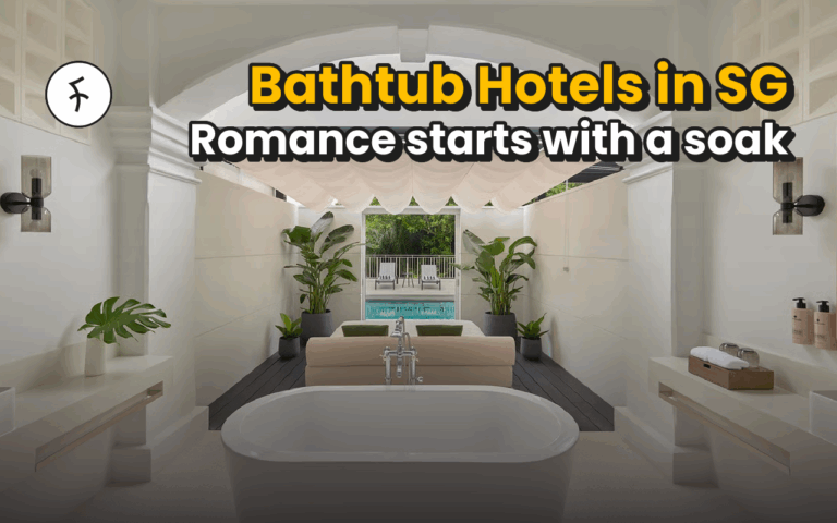 10 Romantic Hotels with Bathtub in SG That Couples Will Love