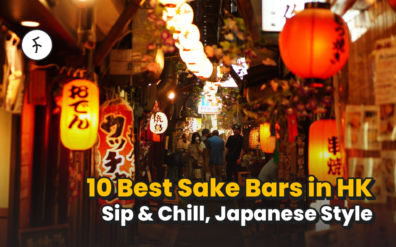 10 Great Sake Bars in Hong Kong [2025]; Sip Slow & Savor!