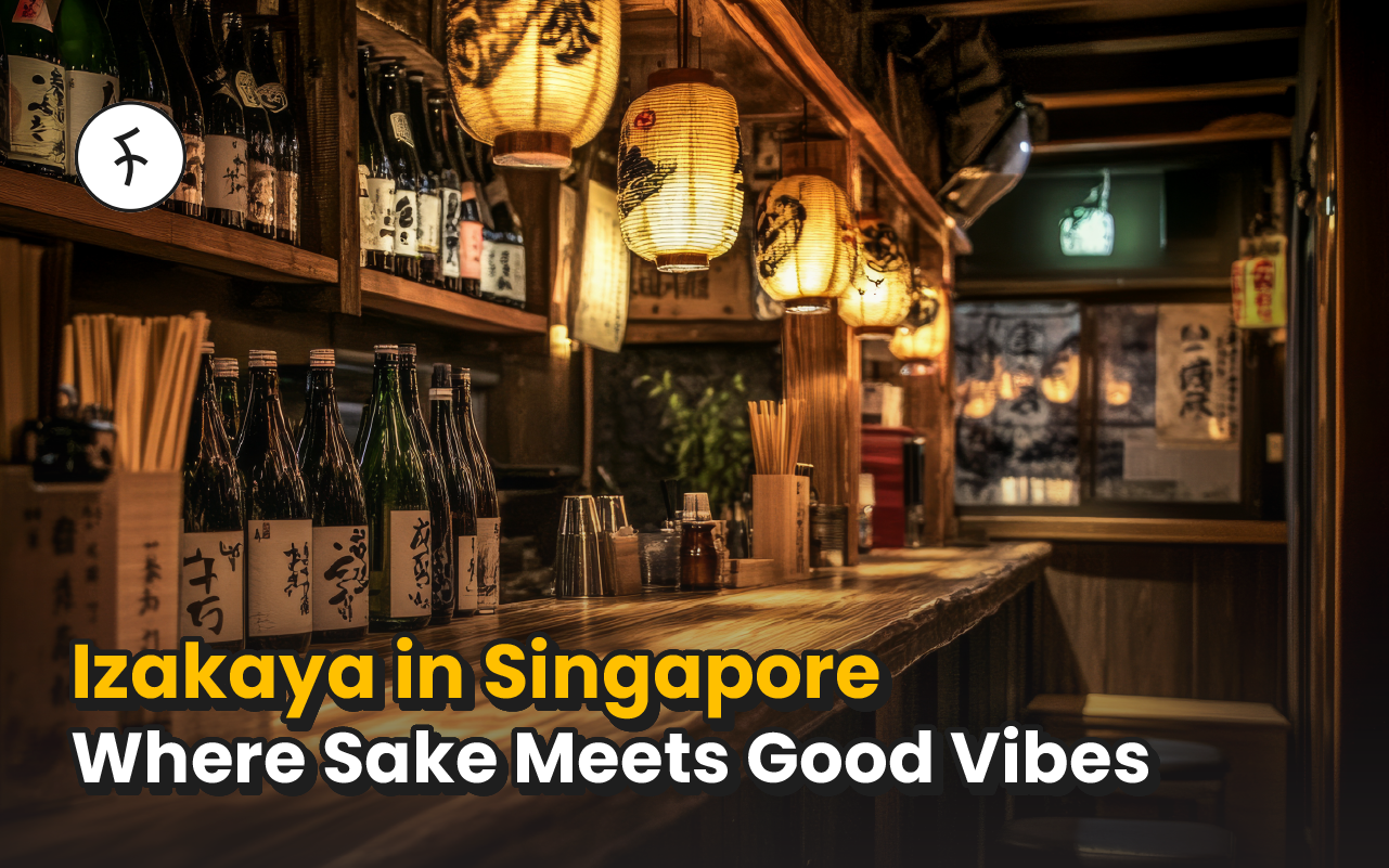 10 Izakaya in Singapore; Fine Sake to Crave For! [2025]