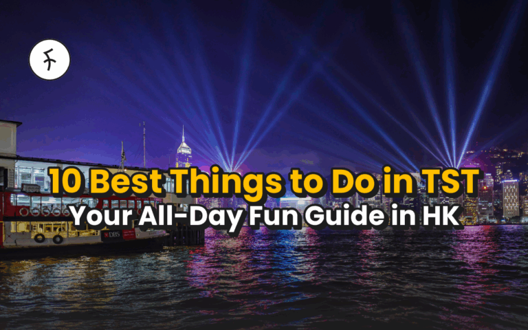 10 Things to Do in Tsim Sha Tsui HK; Have Fun All Day! [2025]