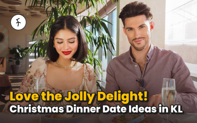 Christmas Dinner Date Ideas in KL 2025 – Love the Jolly Delight! [2025]