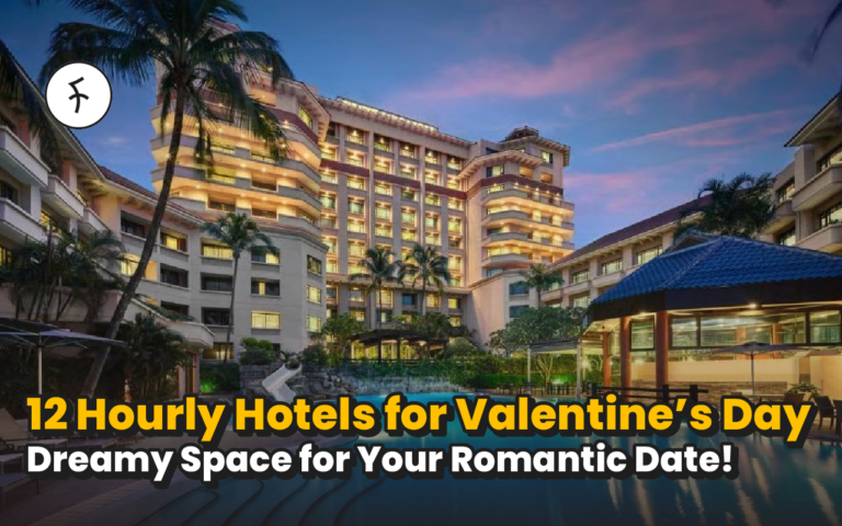 12 Hourly Hotels for Valentine’s Day 2026; Dreamy Space for Your Romantic Date!