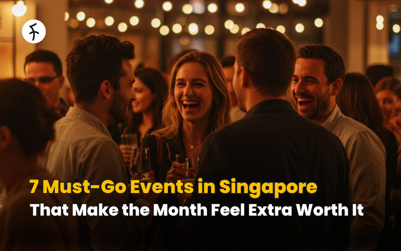 7 Must-Go Events in Singapore 2026: That Make the Month Feel Extra Worth It