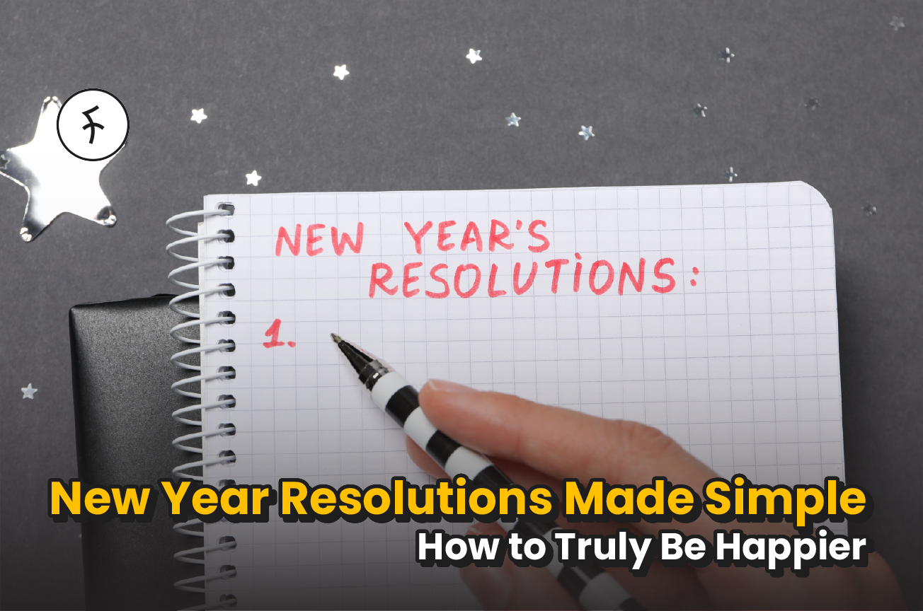 New Year Resolution 2026; How to Realistically Be Happier