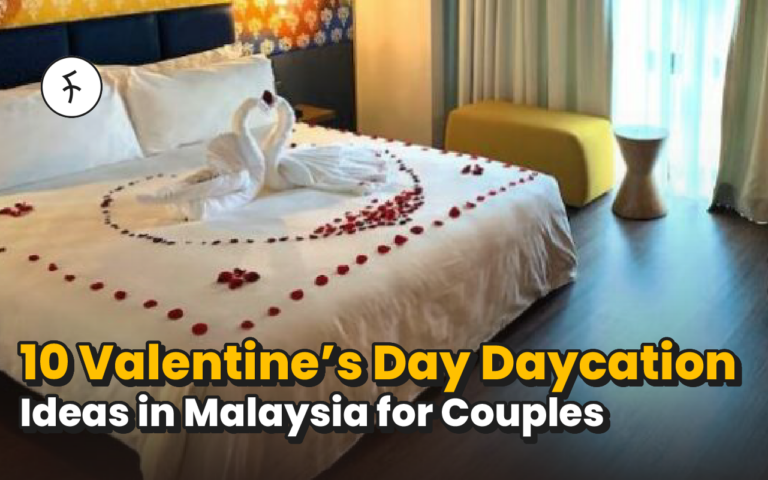 10 Beautiful Valentine’s Day Daycation Ideas in Malaysia [2026] for Couples
