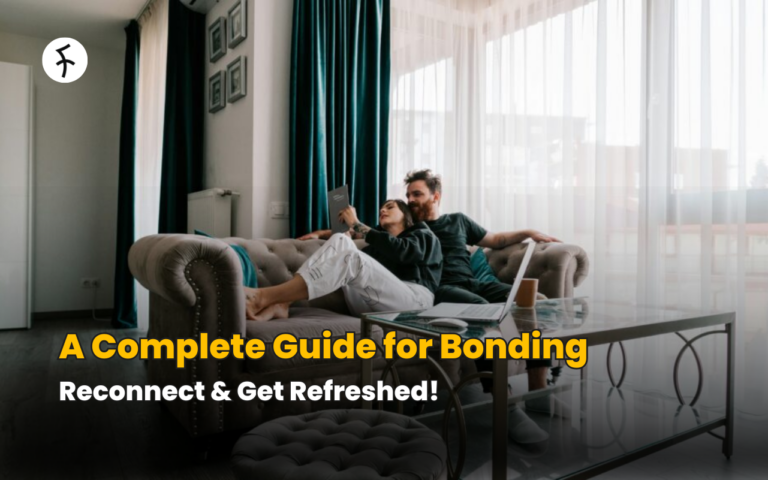 A Complete Guide for Bonding 2026; Reconnect & Get Refreshed!