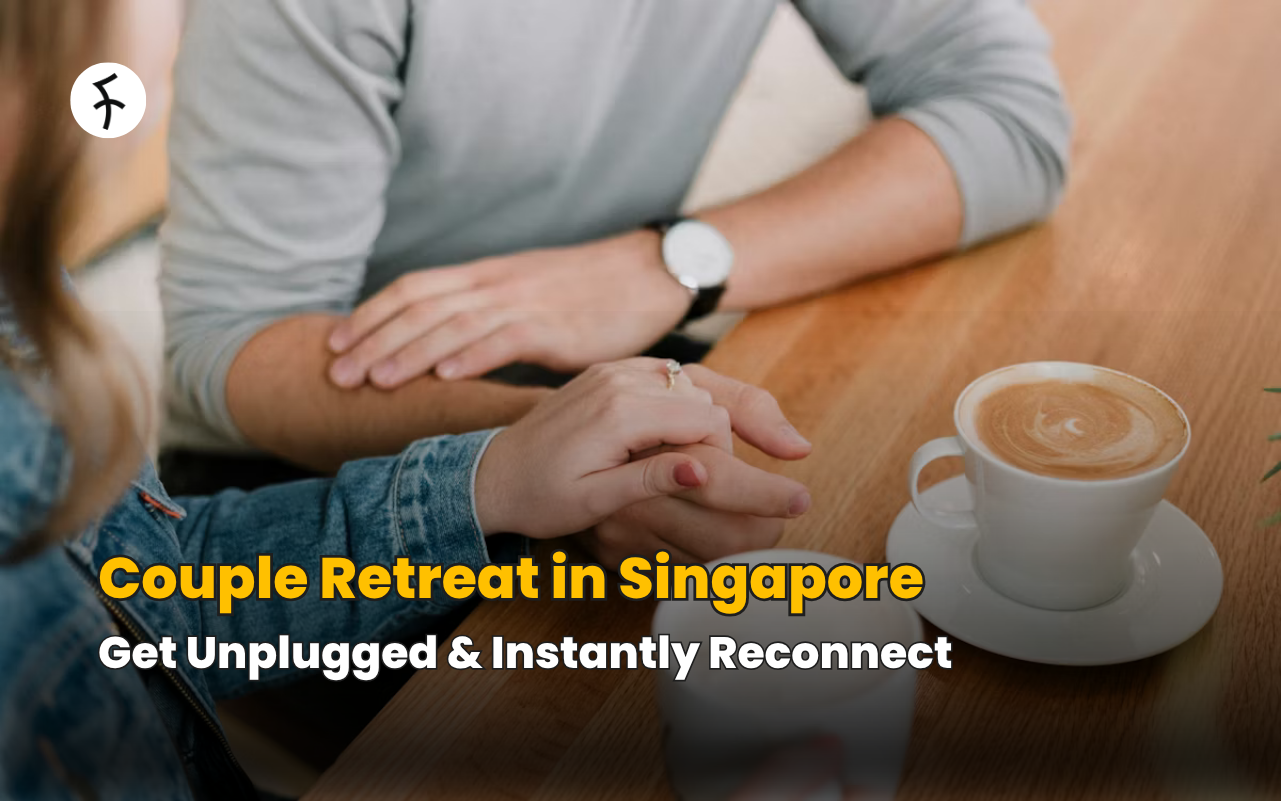 Couple Retreat in Singapore; Get Unplugged & Instantly Reconnect