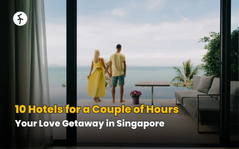 10 Hotels for a Couple of Hours: Your Love Getaway in Singapore