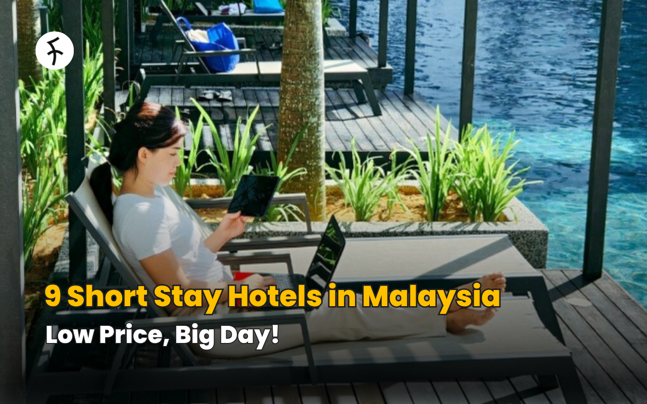 9 Short Stay Hotels in Malaysia: Low Price, Big Day!