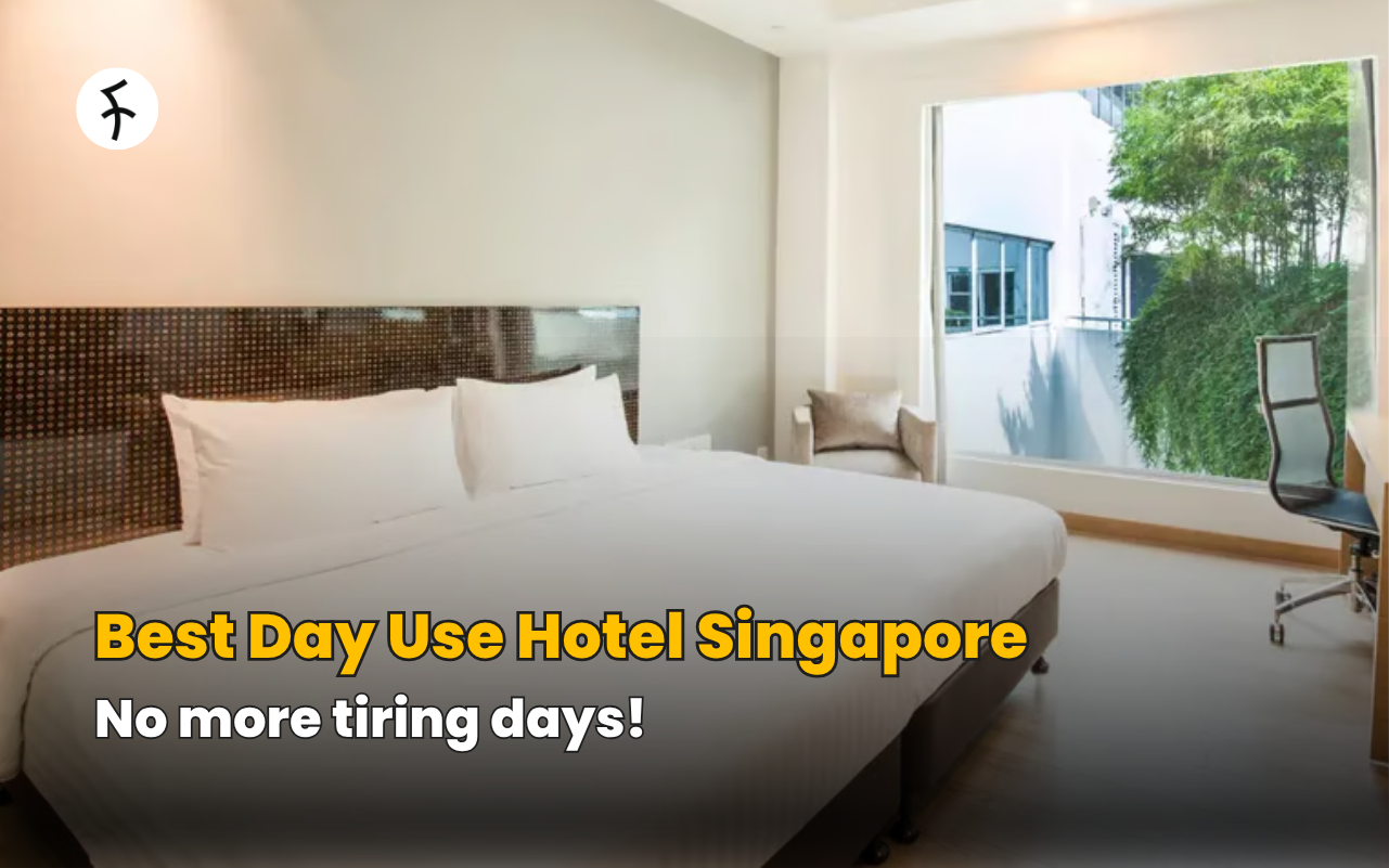Best Day Use Hotel Singapore - No more tiring days!
