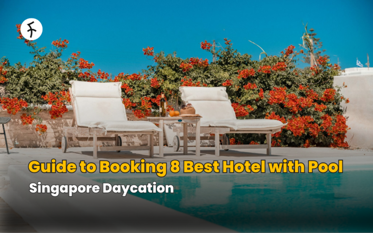 Guide to Booking 8 Best Hotel with Pool Singapore Daycation