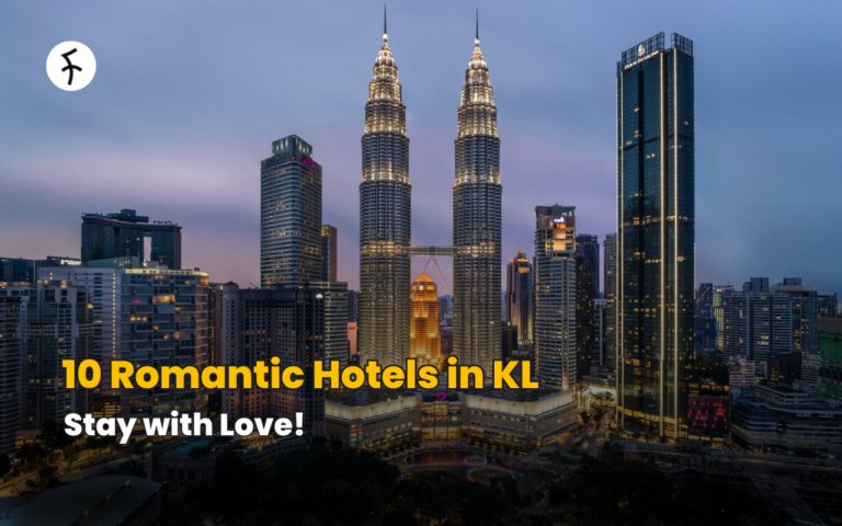 10 Romantic Hotels in KL: Stay with Love!