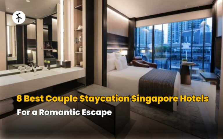 8 Best Couple Staycation Singapore Hotels for a Romantic Escape