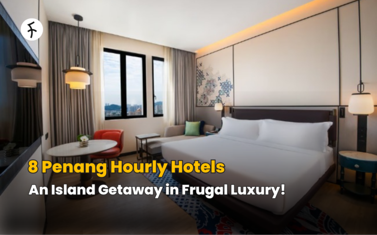 8 Penang Hourly Hotels: An Island Getaway in Frugal Luxury!