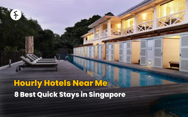 Hourly Hotels Near Me: 8 Best Quick Stays in Singapore