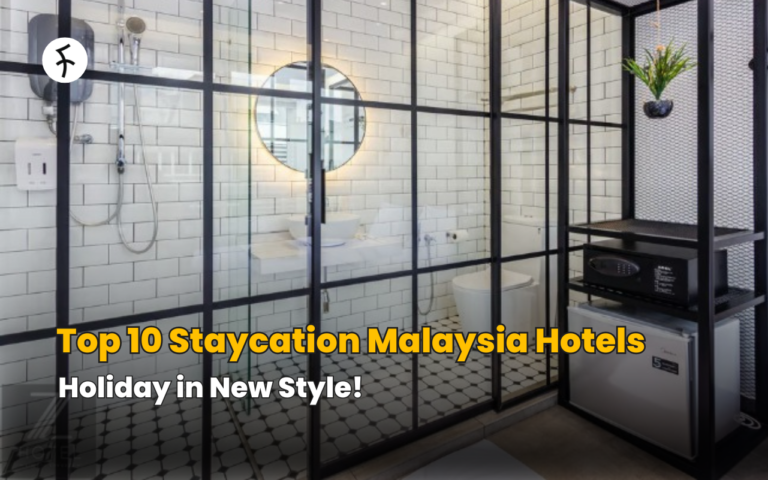Top 10 Staycation Malaysia Hotels: Holiday in New Style!