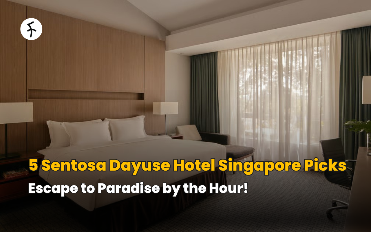 5 Sentosa Dayuse Hotel Singapore Picks: Escape to Paradise by the Hour!
