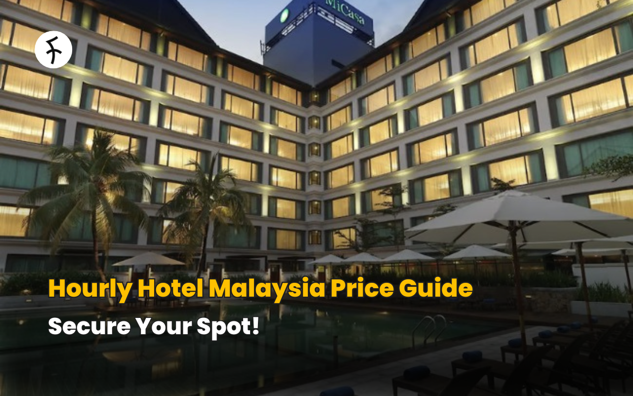 Hourly Hotel Malaysia Price Guide: Secure Your Spot!