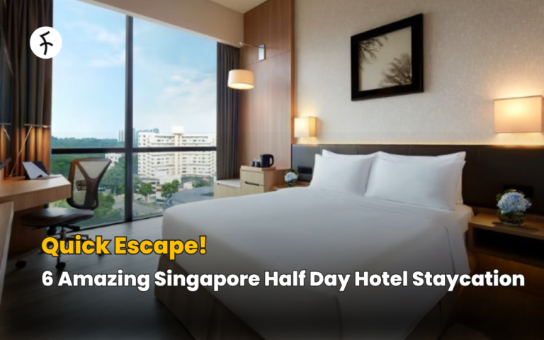 Quick Escape! 6 Amazing Singapore Half Day Hotel Staycation