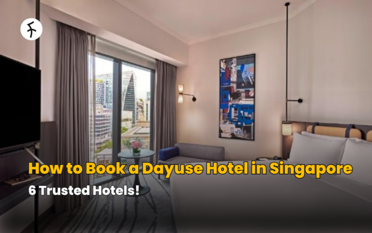 How to Book a Dayuse Hotel in Singapore – 6 Trusted Hotels!