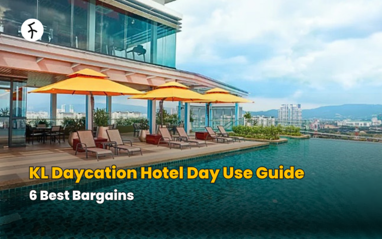 KL Daycation Hotel Day Use Guide: 6 Best Bargains