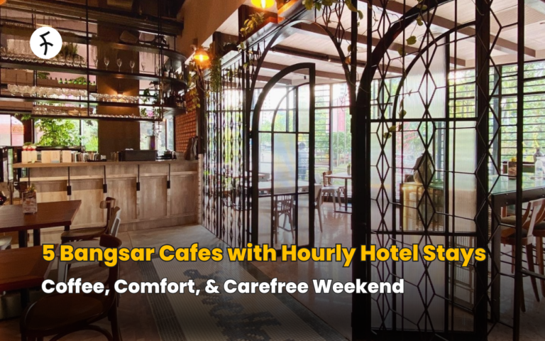 5 Bangsar Cafes with Hourly Hotel Stays: Coffee, Comfort, & Carefree Weekend