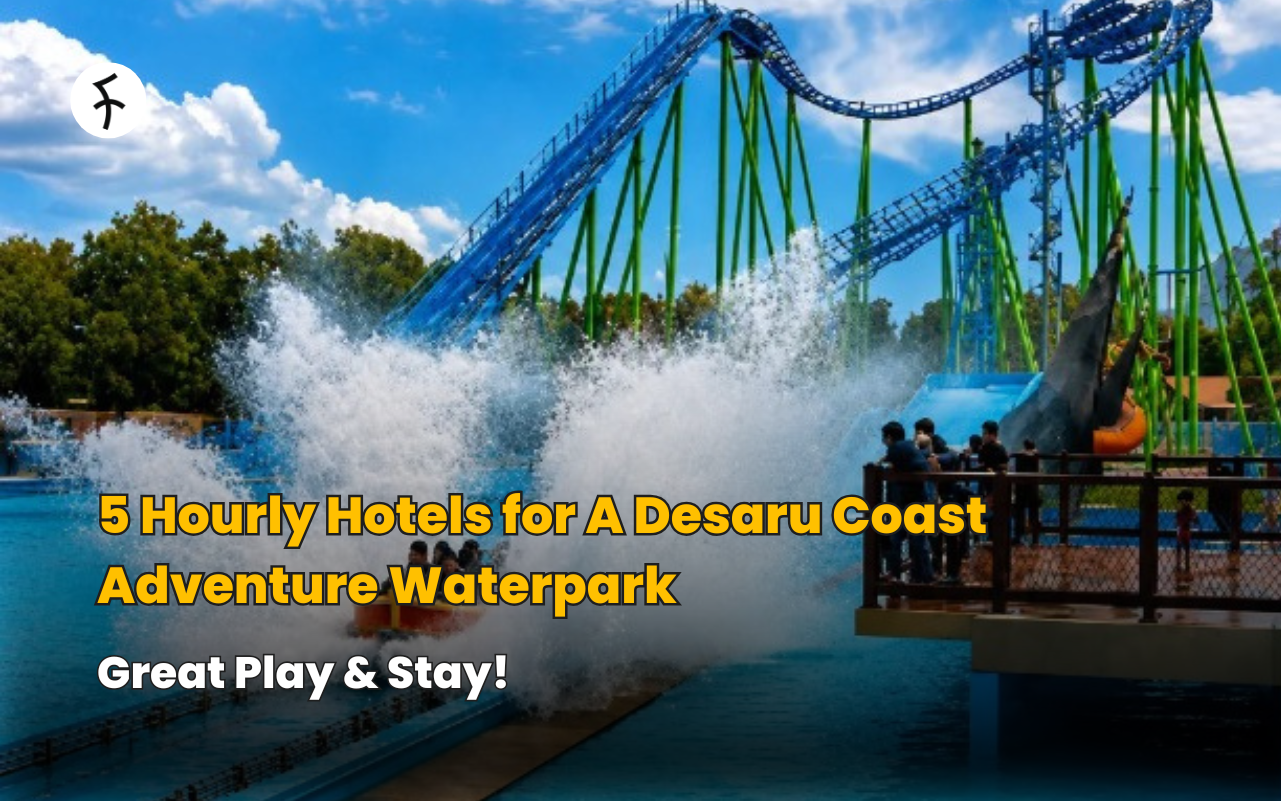 5 Hourly Hotels for A Desaru Coast Adventure Waterpark: Great Play & Stay!
