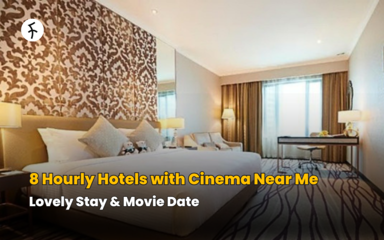 8 Hourly Hotels with Cinema Near Me: Lovely Stay & Movie Date