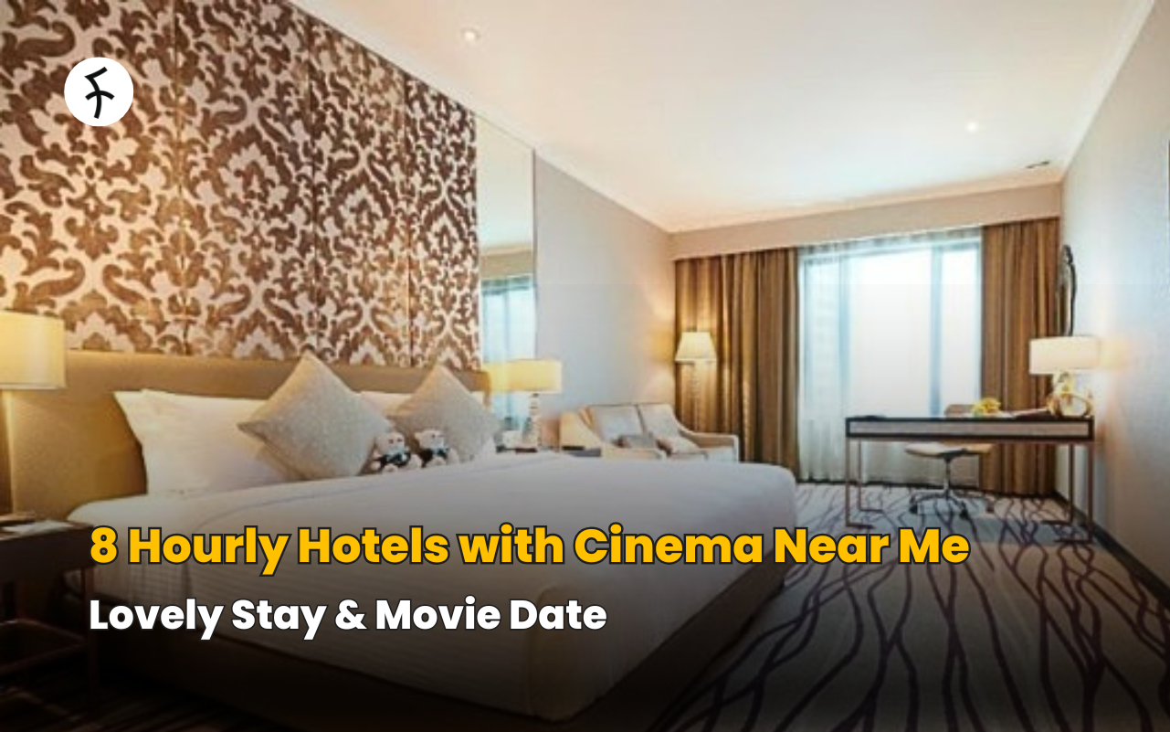 8 Hourly Hotels with Cinema Near Me: Lovely Stay & Movie Date