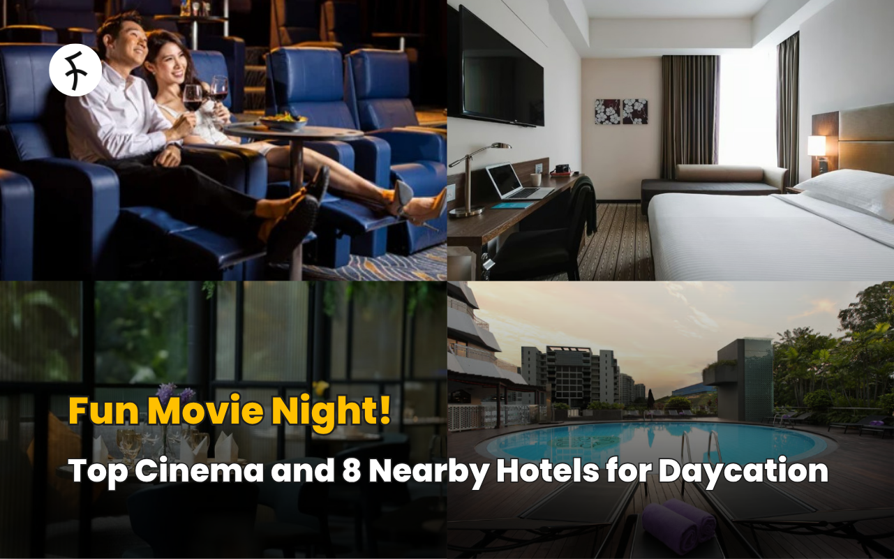 Fun Movie Night! Top Cinema and 8 Nearby Hotels for Daycation