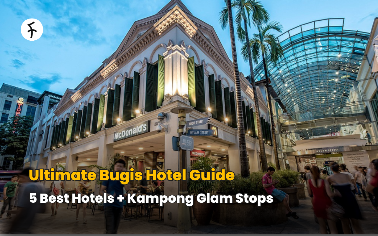Ultimate Bugis Hotel Guide: 5 Best Hotels + Kampong Glam Stops