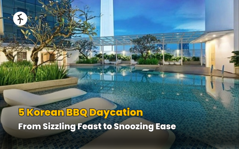 5 Korean BBQ Daycation: From Sizzling Feast to Snoozing Ease