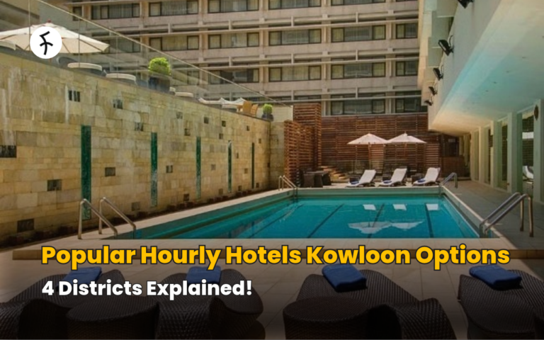 Popular Hourly Hotels Kowloon Options – 4 Districts Explained!