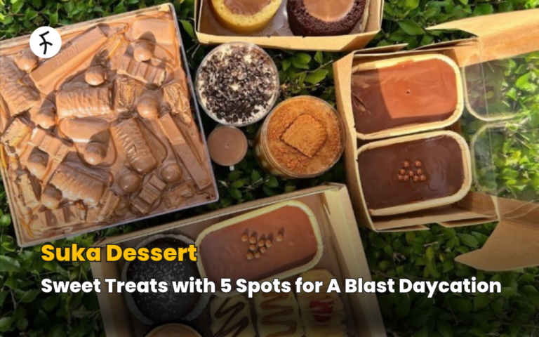 Suka Dessert: Sweet Treats with 5 Spots for A Blast Daycation