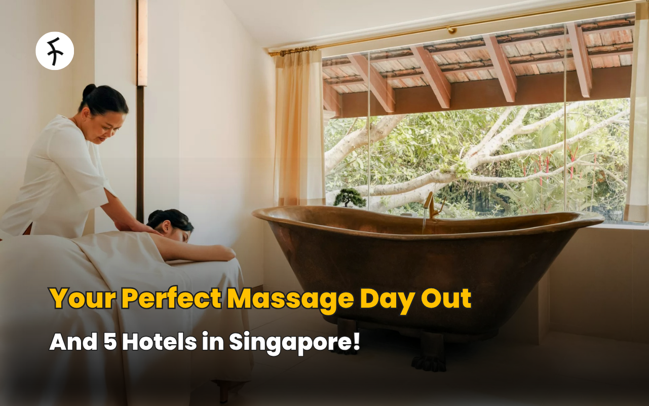 Your Perfect Massage Day Out and 5 Hotels in Singapore!