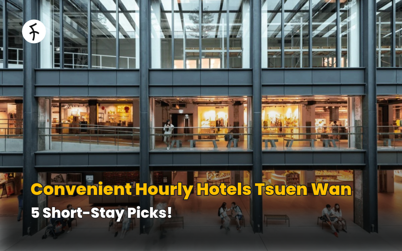 Convenient Hourly Hotels Tsuen Wan: 5 Short-Stay Picks!
